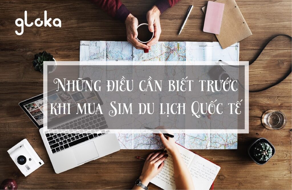 Những kinh nghiệm mua sim du lịch quốc tế
